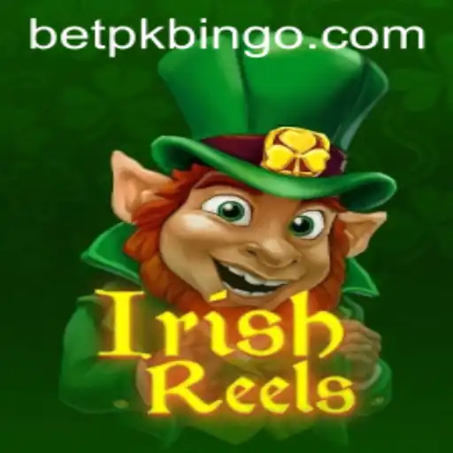 Exploring IrishReels: A Captivating Gaming Experience on BetPK