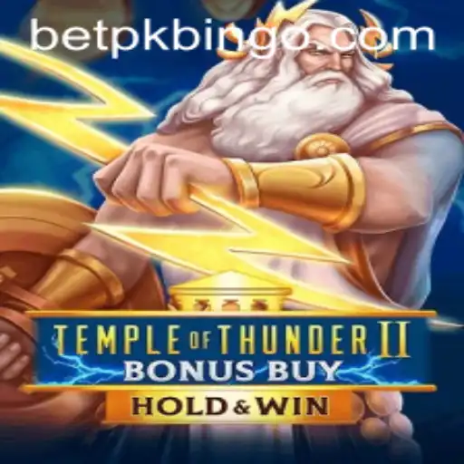 Unleash the Power of TempleofThunderIIBonusBuy: A Thrilling Casino Adventure